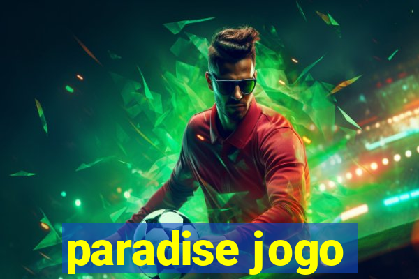 paradise jogo